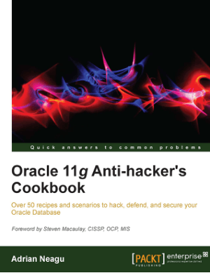 Oracle 11g Anti Hackers Cookbook