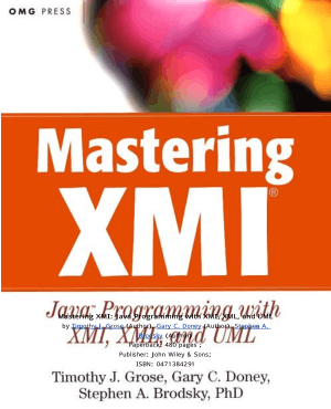 Mastering XMI Java Programming With XMI XML And UML