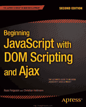 Free Download PDF Books, Beginning JavaScript With Dom Scripting And Ajax 2nd Edition Book, Pdf Free Download