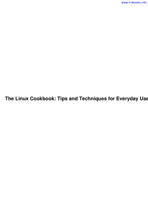 Free Download PDF Books, The Linux Cookbook Tips And Techniques For Everyday Use