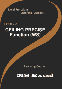 CEILING.PRECISE Function _ How to use in Worksheet