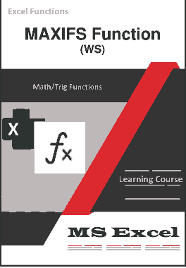 Excel MAXIFS Function _ How to use in Worksheet