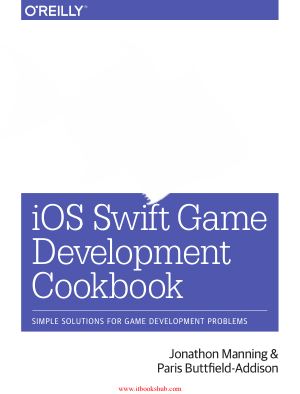 iOS Swift Game Development Cookbook Second Edition