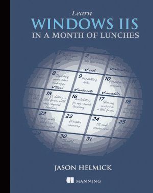 Learn Windows IIS in a Month of Lunches, Learning Free Tutorial Book