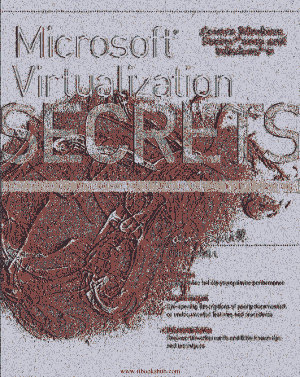 Microsoft Virtualization Secrets