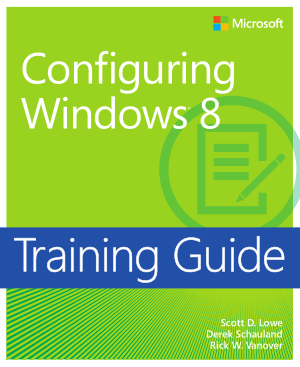 Free Download PDF Books, Training Guide Configuring Windows 8