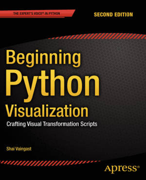 Free Download PDF Books, Beginning Python Visualization 2nd Edition Book