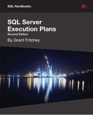 SQL Server Execution Plans Second Edition