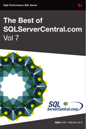 The Best Of SQL Servercentral Vol 7