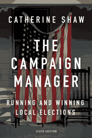 Free Download PDF Books, The Campaign Manager Running And Winning Local Elections Free Pdf Book