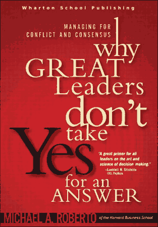 Why Great Leaders Dont Take Yes For An Answer Managing For Free PDF Book