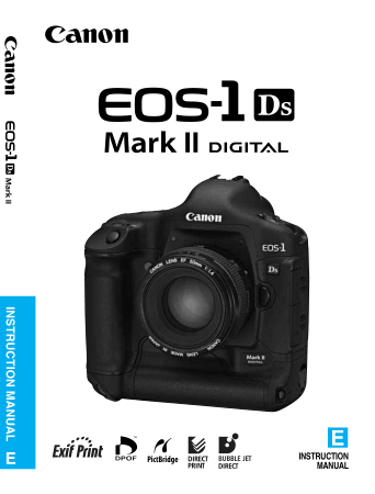 CANON Camera EOS 1Ds MARK II Instruction Manual