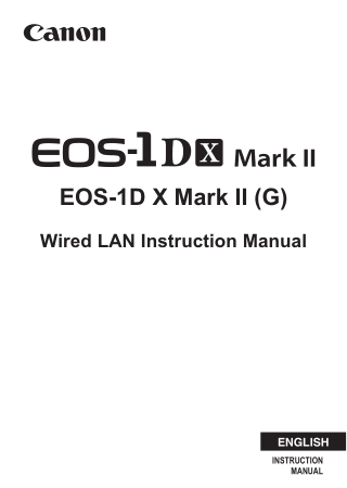 Free Download PDF Books, CANON Camera EOS 1DX MARK II WIRED LAN Instruction Manual