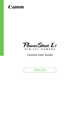 CANON Camera PowerShot E1 User Guide
