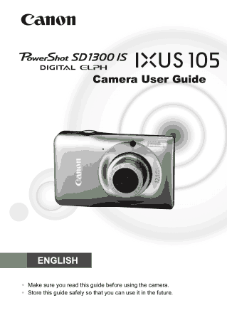 CANON Camera PowerShot SD1300 IS IXUS105IS User Guide