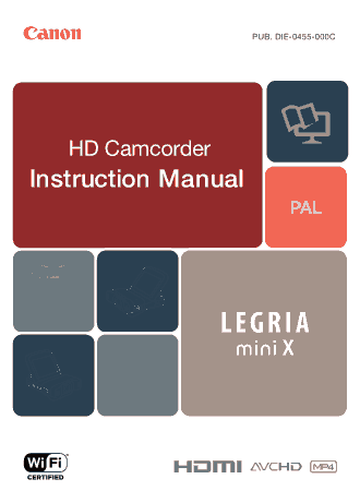 CANON HD Camcorder LEGRIA mini X Instruction Manual