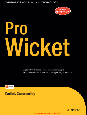 Pro Wicket – The Experts Voice In Java Technology – PDF Books