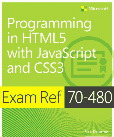 Exam Ref 70 480 Programming in HTML5 with JavaScript and CSS3 Free Pdf Books