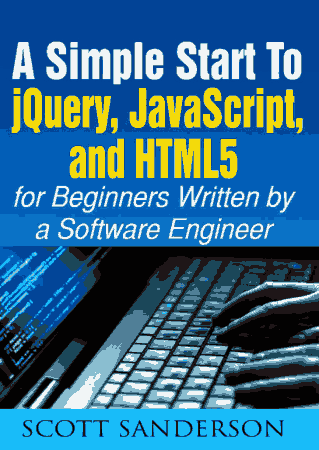 JavaScript A Simple Start to jQuery JavaScript and HTML5