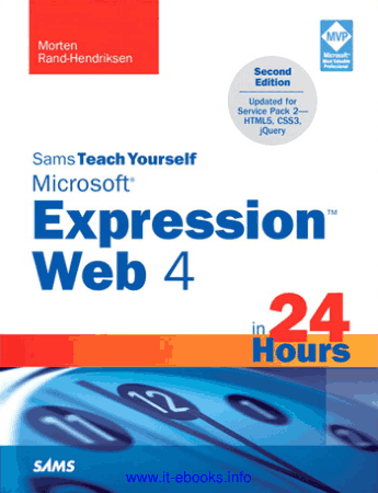 Sams Teach Yourself Microsoft Expression Web 4 in 24 Hours 2nd Edition