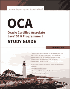 OCA Oracle Certified Associate Java SE 8 Programmer Study Guide Exam