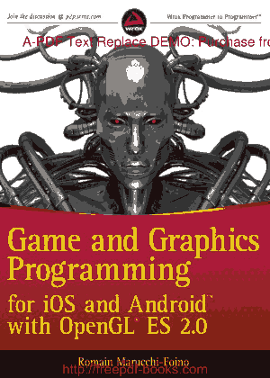 Free Download PDF Books, Game And Graphics Programming For iOS And Android With Opengl ES 2, Free Books Online Pdf