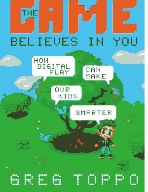 Free Download PDF Books, The Game Believes in You How Digital Play Can Make Our Kids Smarter – PDF Books