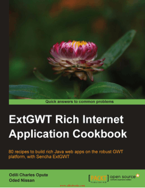 ExtGWT Rich Internet Application Cookbook – Free Pdf Book