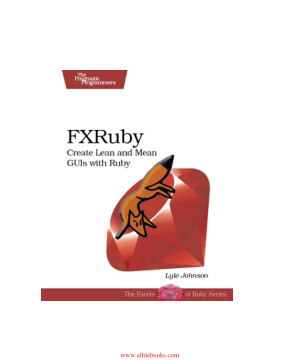 FXRuby Creat Lean and Mean GUIs With Ruby – Free Pdf Book