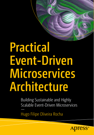 Free Download PDF Books, Practical Event Driven Microservices Architecture