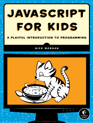 JavaScript for Kids A Playful Introduction to Programming – FreePdfBook