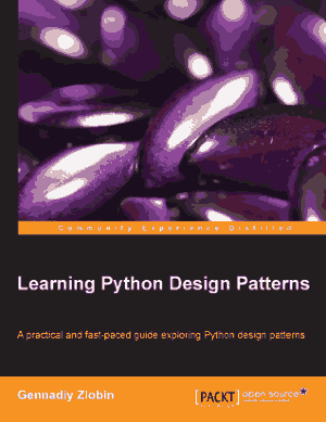Learning Python Design Patterns –, Learning Free Tutorial Book