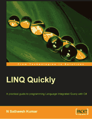 LINQ Quickly A practical guide to programming Language Integrated Query with C# – FreePdfBook