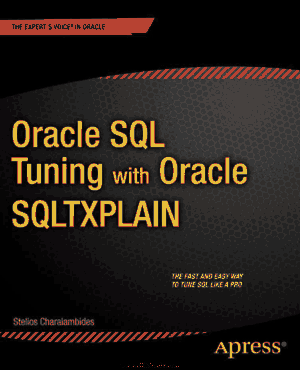 Oracle SQL Tuning with Oracle SQLTXPLAIN – FreePdfBook