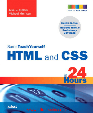 Sams Teach Yourself HTML and CSS in 24 Hours 8th Edition – FreePdfBook