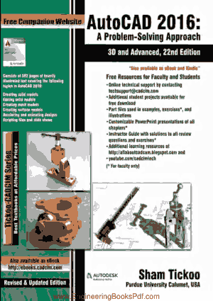 AutoCAD 2016 a Problem Solving Approach 3D and Advance 22nd Edition, Best Book to Learn