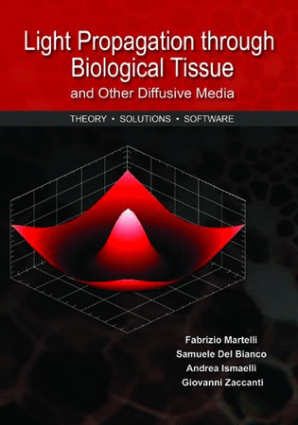 Light Propagation Through Biological Tissue And Other Diffusive Media Theory Solutions And Software Book