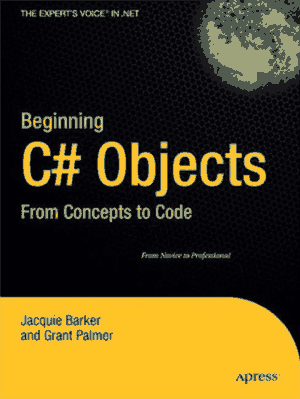 Beginning C# Objects From Concepts to Code –, Download Full Books For Free