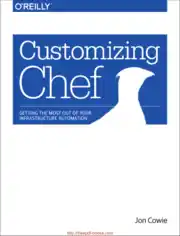 Customizing Chef GET TING THE MOST OUT OF YOUR
