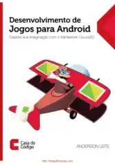 Desenvolvimento de Jogos para Android – Explore sua imaginacao com o framework Cocos2D