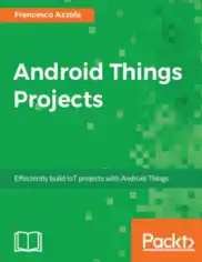 Android Things Projects Book