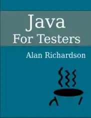 Java for Testers Learn Java Fundamentals Fast