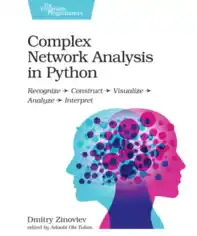 Complex Network Analysis in Python Book Of 2018