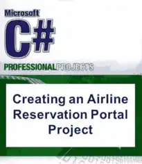 Creating an Airline Reservation Portal Project with C-sharp