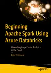 Beginning Apache Spark Using Azure Databricks PDF