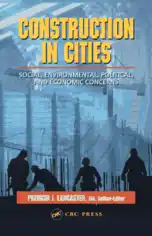 Construction in Cities Social, Environmental, Political and Economic Concerns
