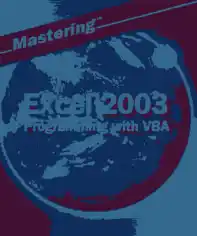 Mastering Excel 2003 Programming with VBA