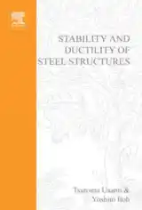 Stability and Ductility of Steel Structures Usamiand Itoh