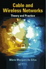 Free Download PDF Books, Cable and Wireless Networks Theory and Practice