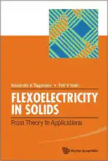 FLEXOELECTRICITY in Solids from Theory to Applications